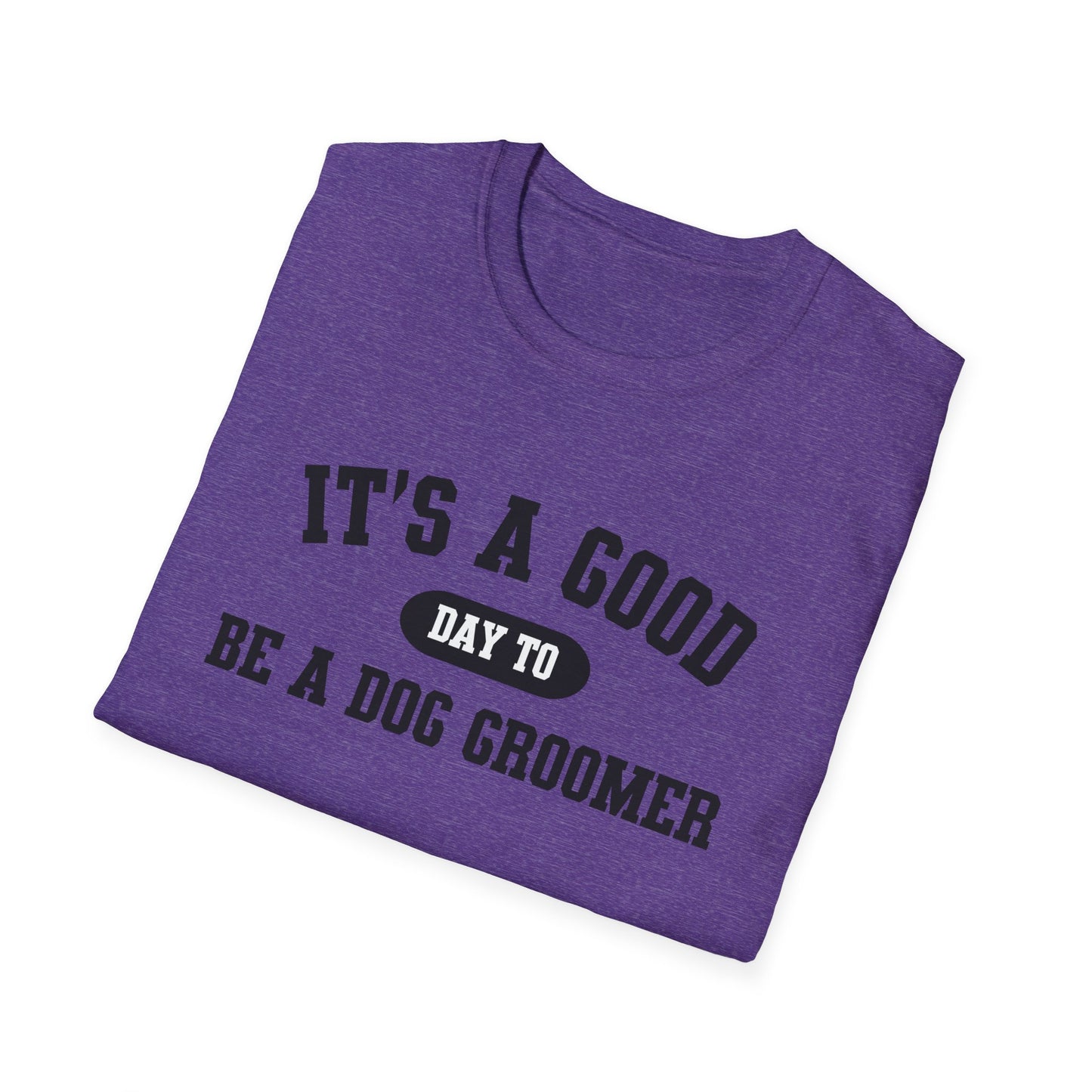 Dog Groomer T-Shirt, Good Day Unisex Tee, Pet Grooming Shirt, Dog Lover Gift, Animal Care Top