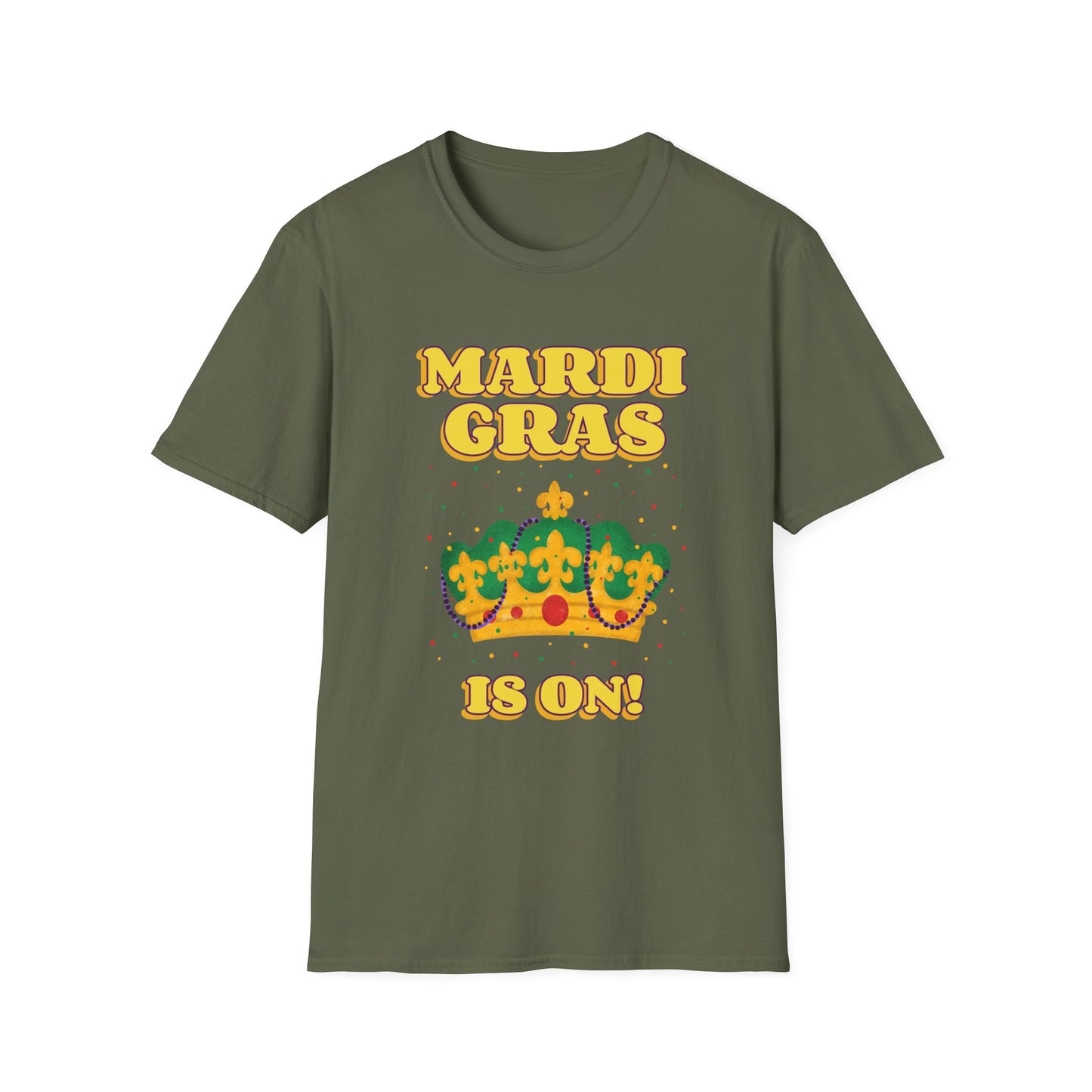 Mardi Gras is on Unisex Softstyle T-Shirt, Party Shirt, Fat Tuesday t-shirt