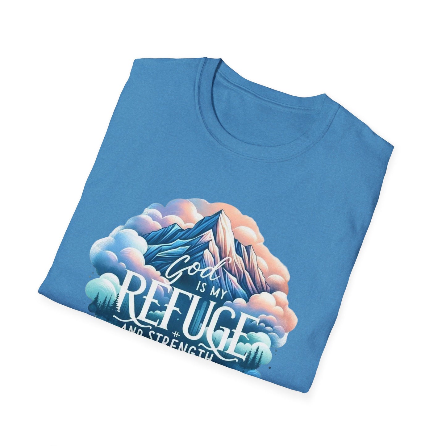 Religious Inspirational God is My Refuge and Strength Unisex T-Shirt, Christian Tee, Spiritual Clothing, Bible Quote Shirt, Christian Gift