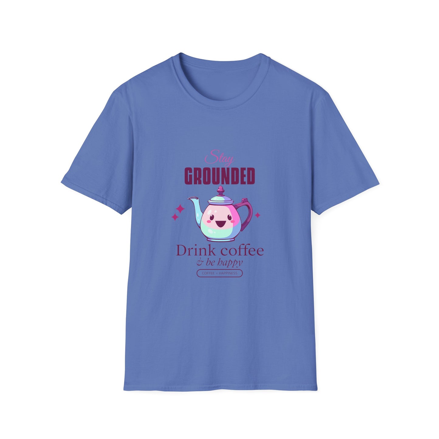 Grounded Coffee Lover Unisex Softstyle T-Shirt, Stay Happy Drink Coffee Tee, Coffee = Happiness, Positive Vibes Shirt, Meditation Gift