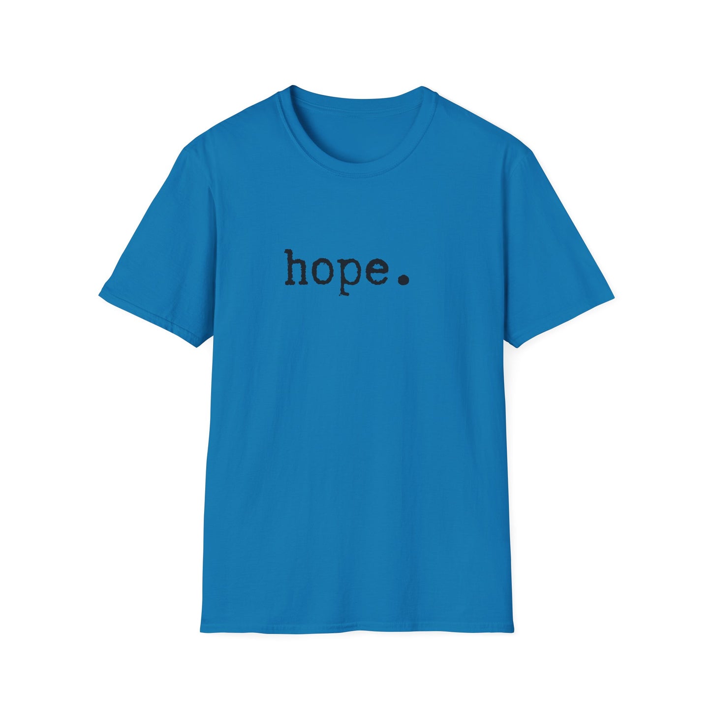 Hope Unisex Softstyle T-Shirt, Minimalist tee, minimalist fashion, Simple message t-shirt, gift for him, gift for her, message tee