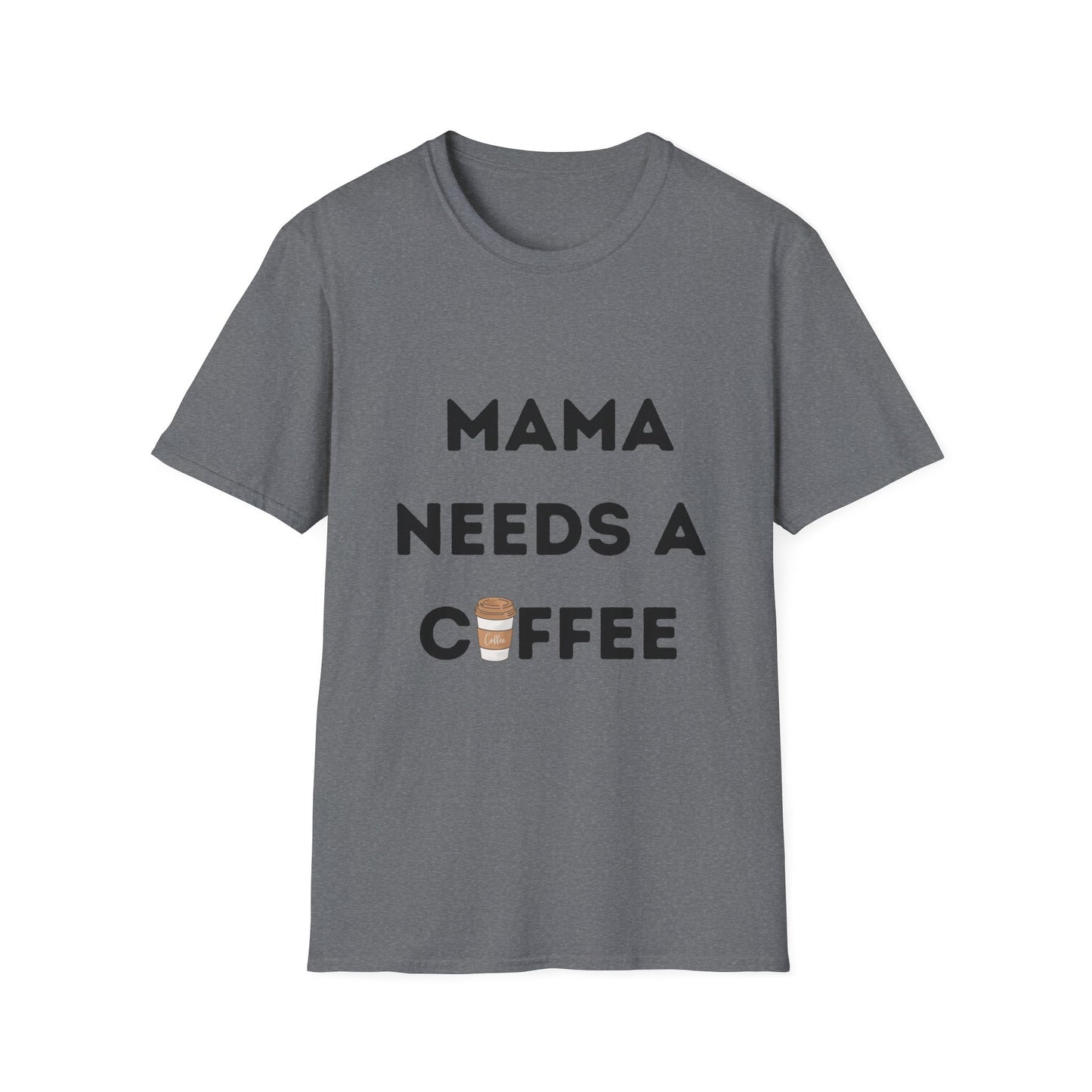 Mama Needs a Coffee T-Shirt, Funny Mom Tee, Mother's Day Gift, Mom Life Shirt, Coffee Lover Top