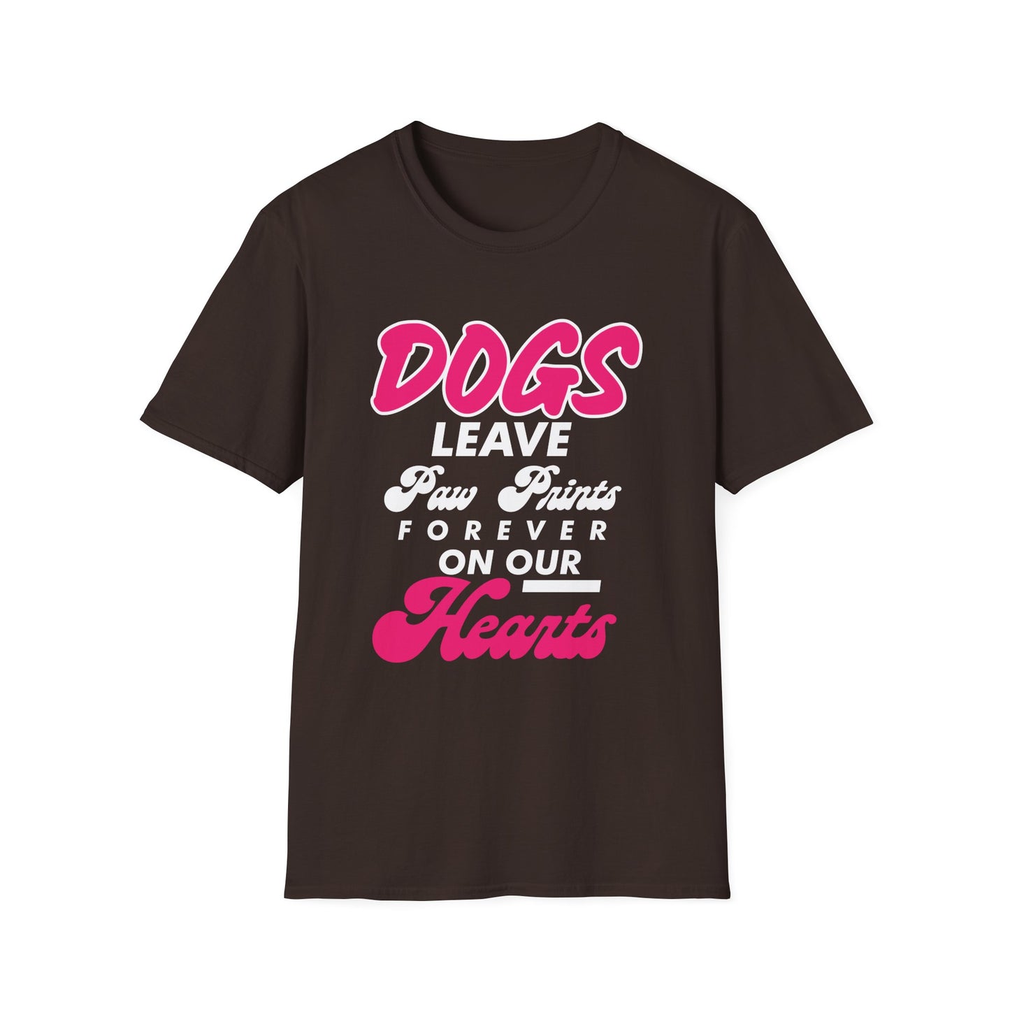 Dog Lover Unisex Softstyle T-Shirt, Dogs Leave Paw Prints, Pet Owner Tee, Animal Lover Gift, Cute Puppy Shirt