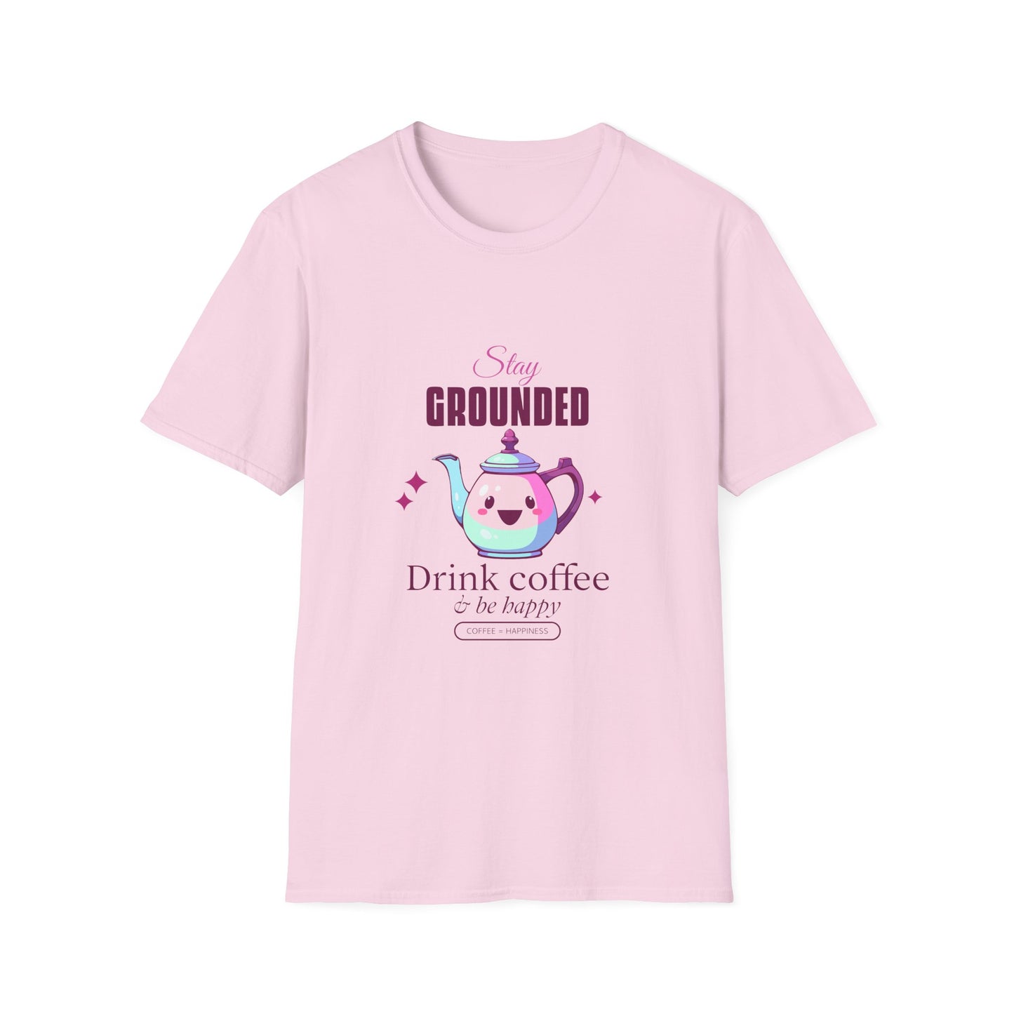 Grounded Coffee Lover Unisex Softstyle T-Shirt, Stay Happy Drink Coffee Tee, Coffee = Happiness, Positive Vibes Shirt, Meditation Gift