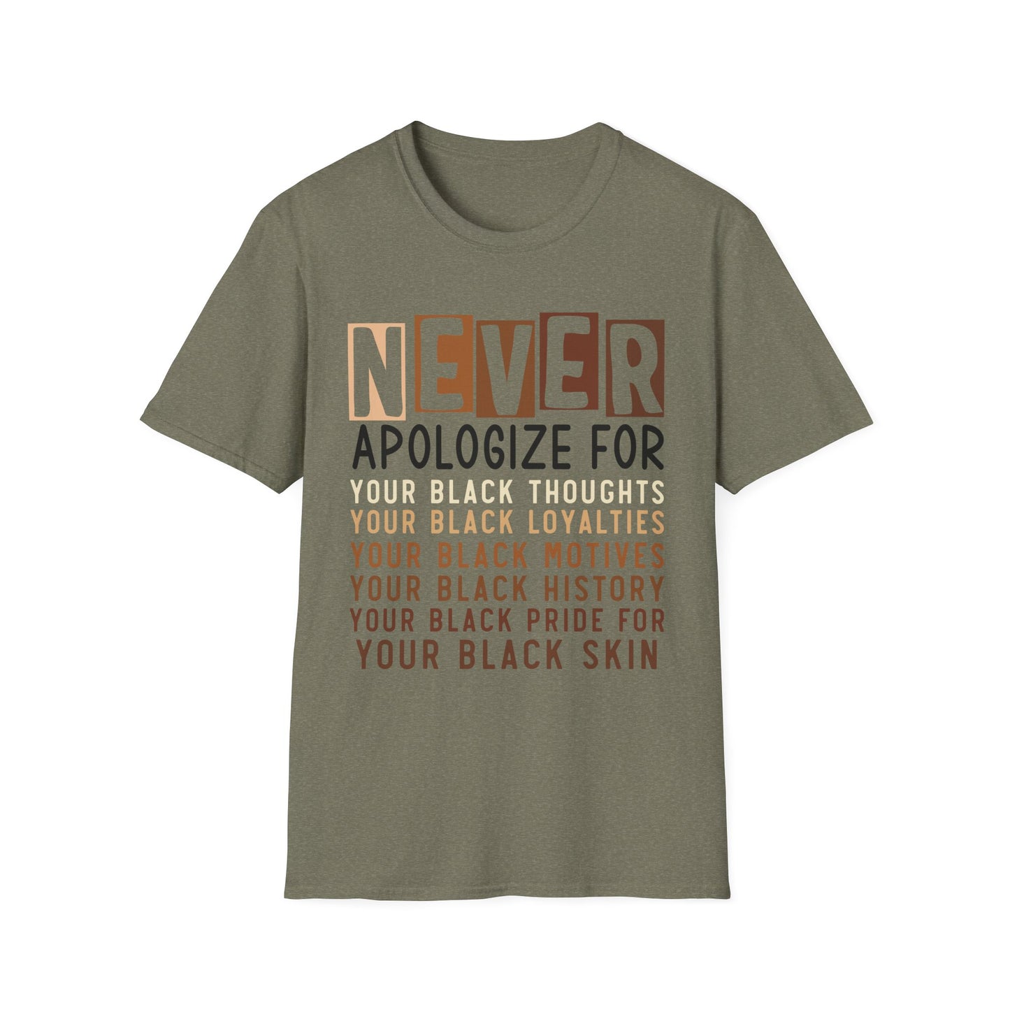 Never Apologize Black Pride Unisex Tee, African American T-Shirt, Proud Black Culture Shirt, Black Power Graphic Tee, Black Lives Matter