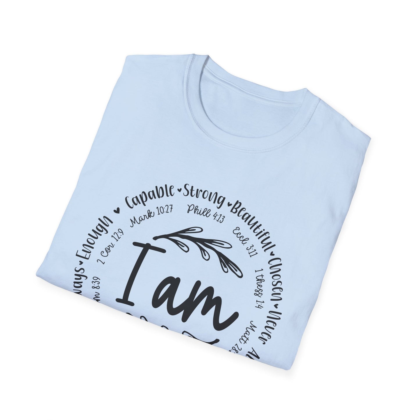 I am capable...Religious Bible Quote Unisex Softstyle T-Shirt, Faith-Based Tee, Christian Unisex Top, Inspirational Graphic Shirt