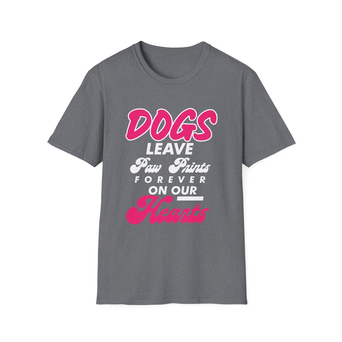Dog Lover Unisex Softstyle T-Shirt, Dogs Leave Paw Prints, Pet Owner Tee, Animal Lover Gift, Cute Puppy Shirt