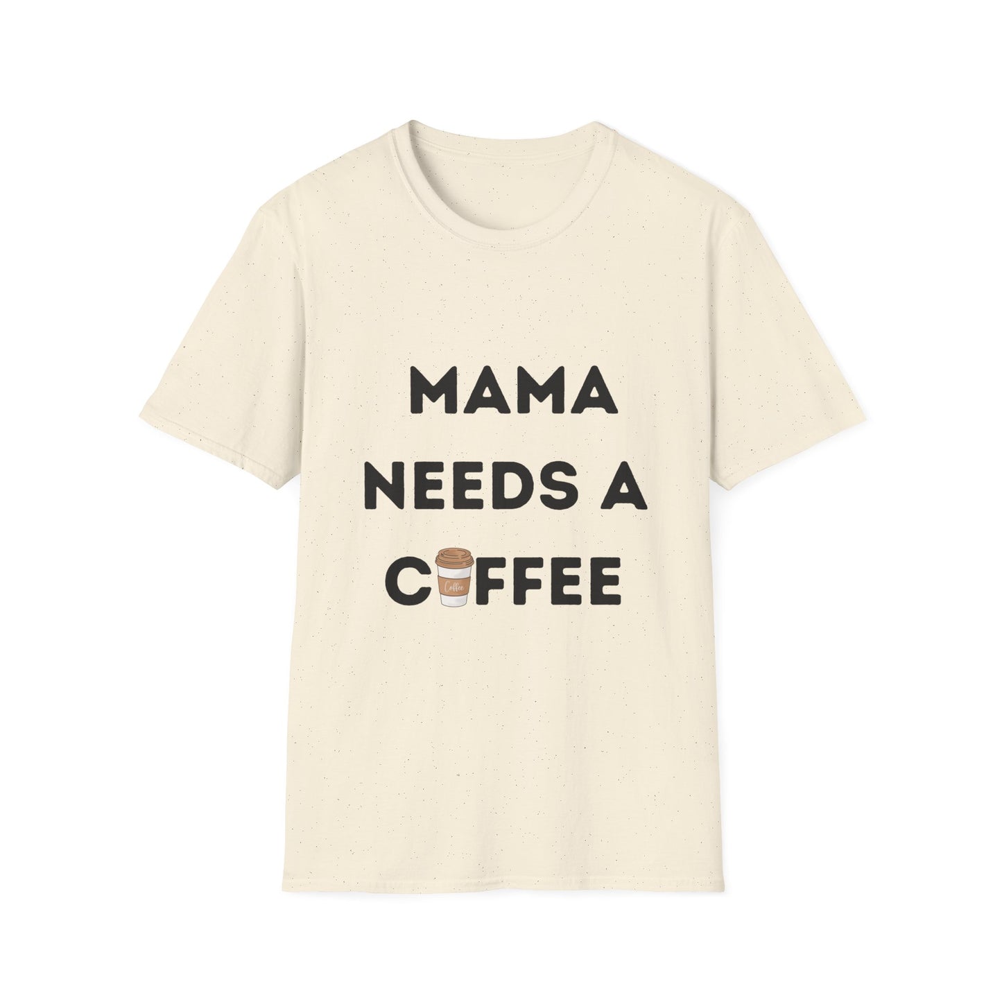 Mama Needs a Coffee T-Shirt, Funny Mom Tee, Mother's Day Gift, Mom Life Shirt, Coffee Lover Top