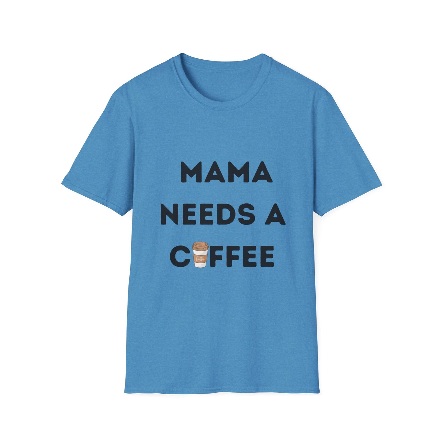 Mama Needs a Coffee T-Shirt, Funny Mom Tee, Mother's Day Gift, Mom Life Shirt, Coffee Lover Top