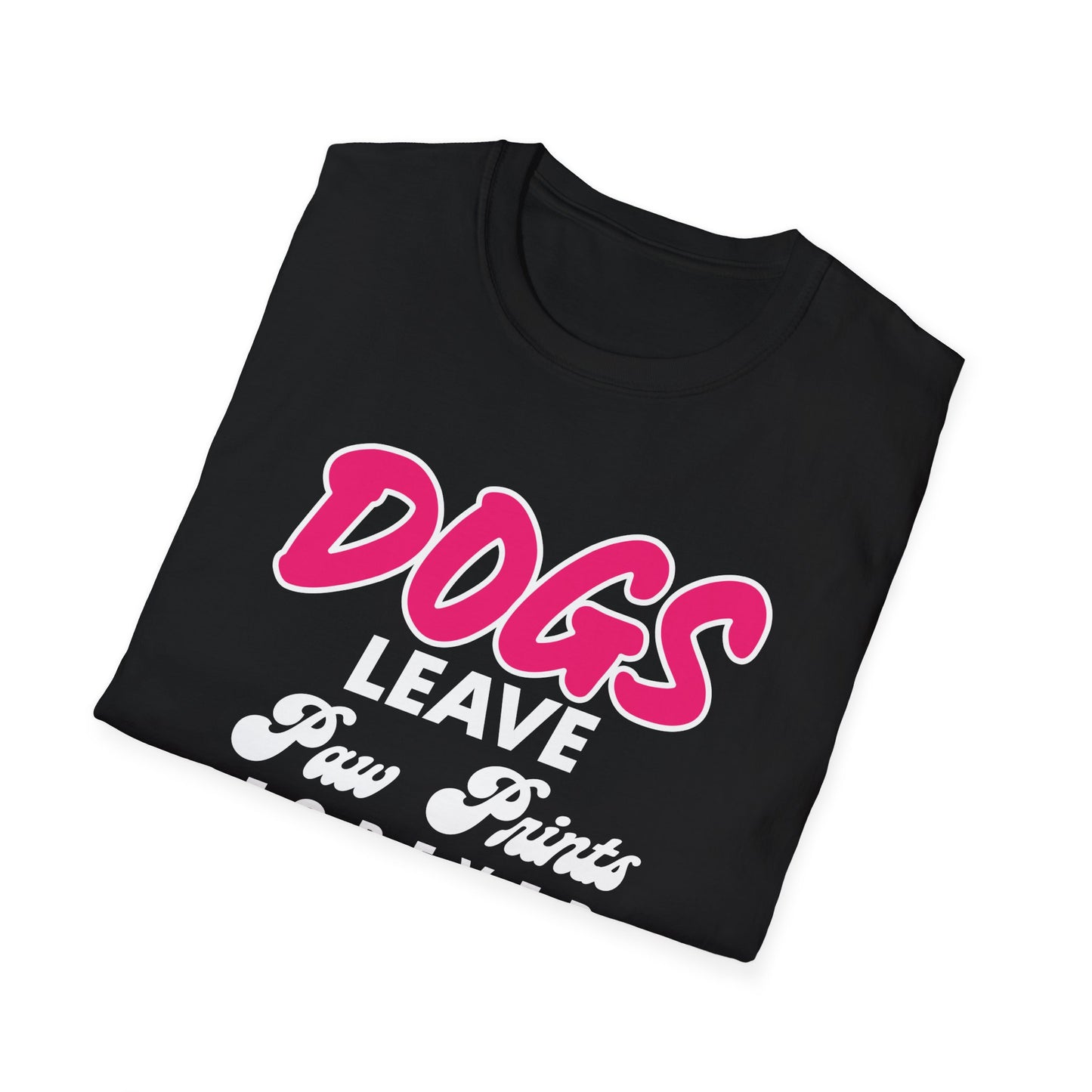 Dog Lover Unisex Softstyle T-Shirt, Dogs Leave Paw Prints, Pet Owner Tee, Animal Lover Gift, Cute Puppy Shirt