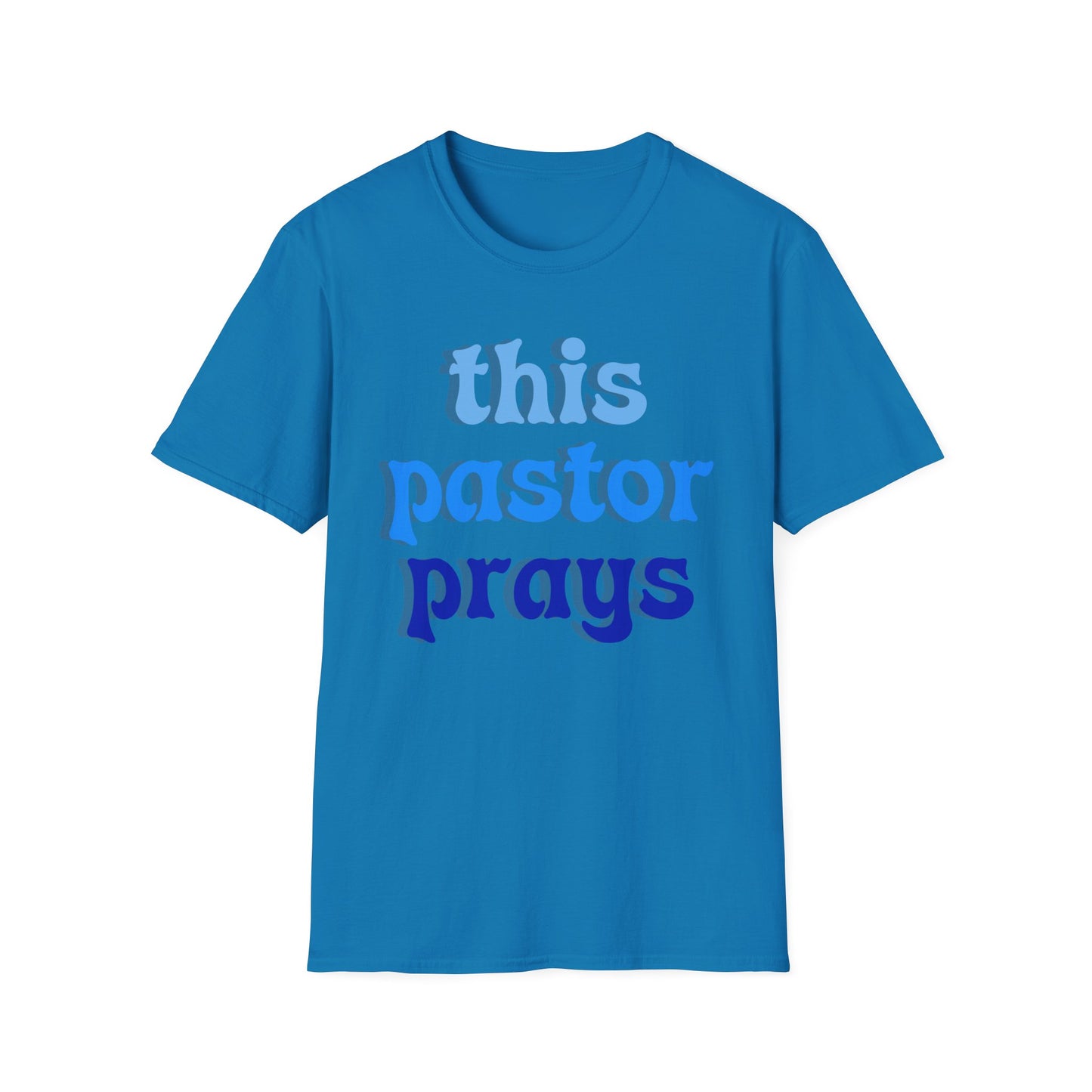 Pastor Prays T-Shirt, Christian Tee, Religious Gift, Unisex Shirt, Inspirational Clothing