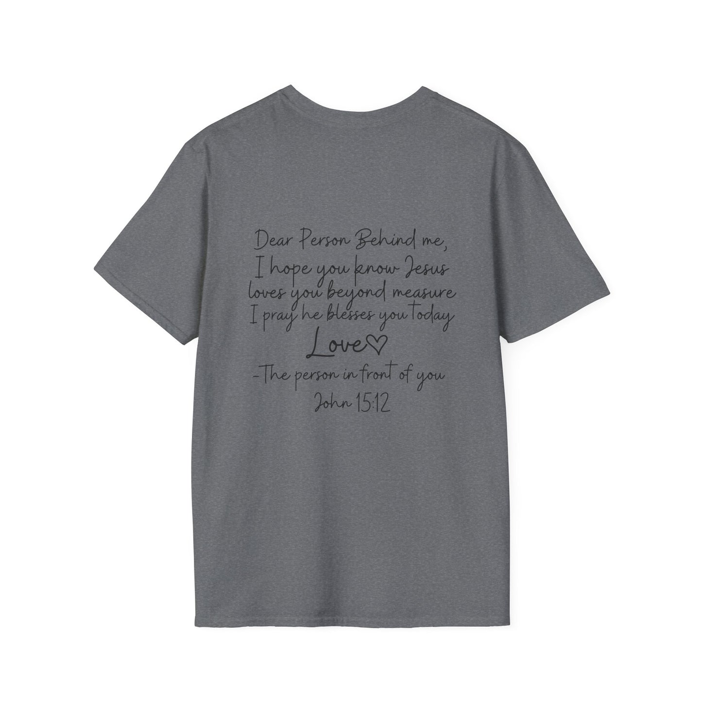 Christian Unisex T-Shirt, Inspirational Jesus Tee, Religious Graphic Tee, Comfortable Softstyle Top, Christian Gift, Printed Front and Back