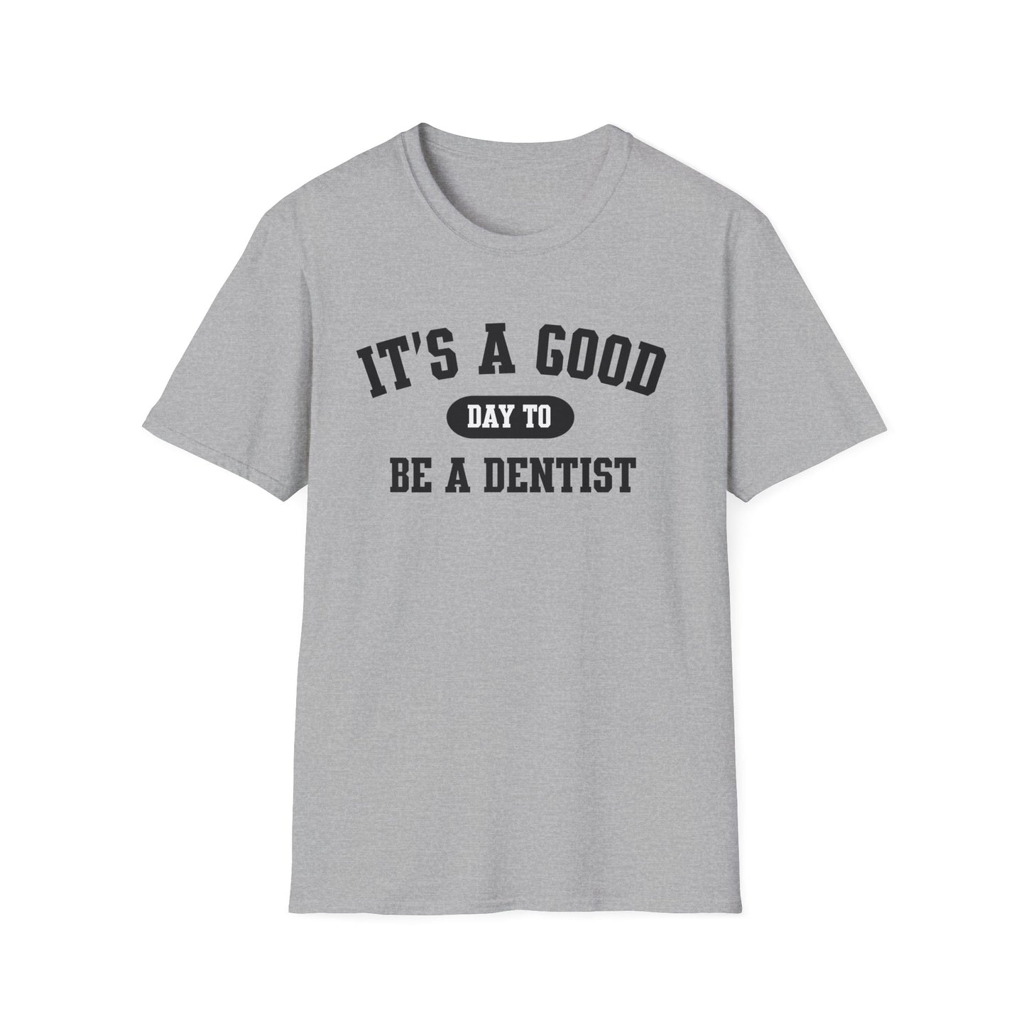 Good Day Dentist Tee, Dental Hygienist Shirt, Dental Assistant Gift, Dentist Graduation Present, Dental Clinic Apparel