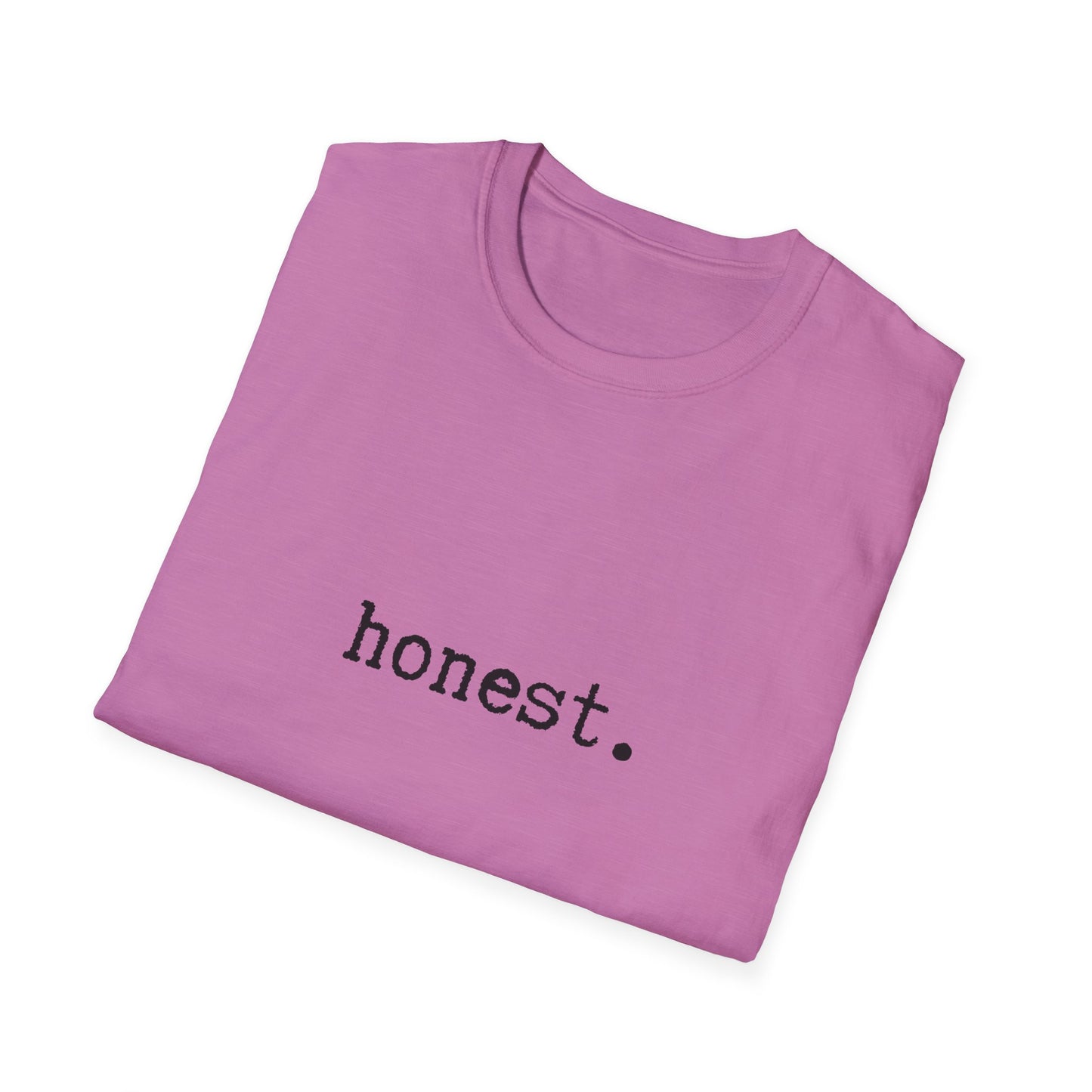 Minimalist Unisex T-Shirt, Honest Statement Tee, Graphic Tee, Gender Neutral Shirt, Casual Top