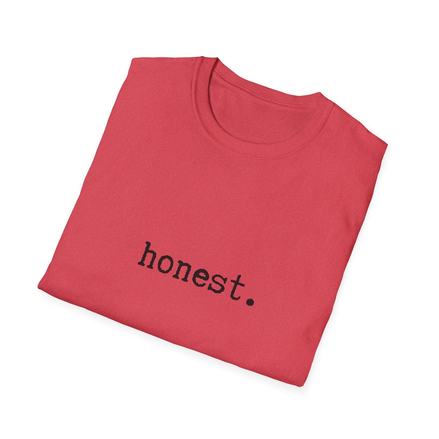 Minimalist Unisex T-Shirt, Honest Statement Tee, Graphic Tee, Gender Neutral Shirt, Casual Top