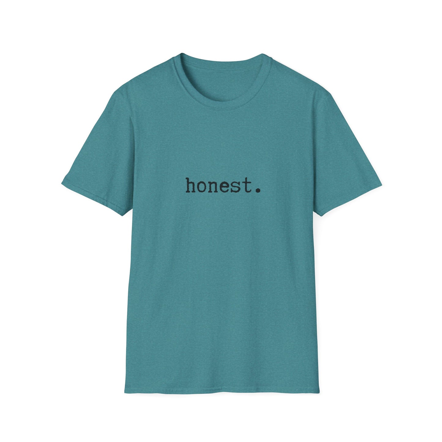Minimalist Unisex T-Shirt, Honest Statement Tee, Graphic Tee, Gender Neutral Shirt, Casual Top