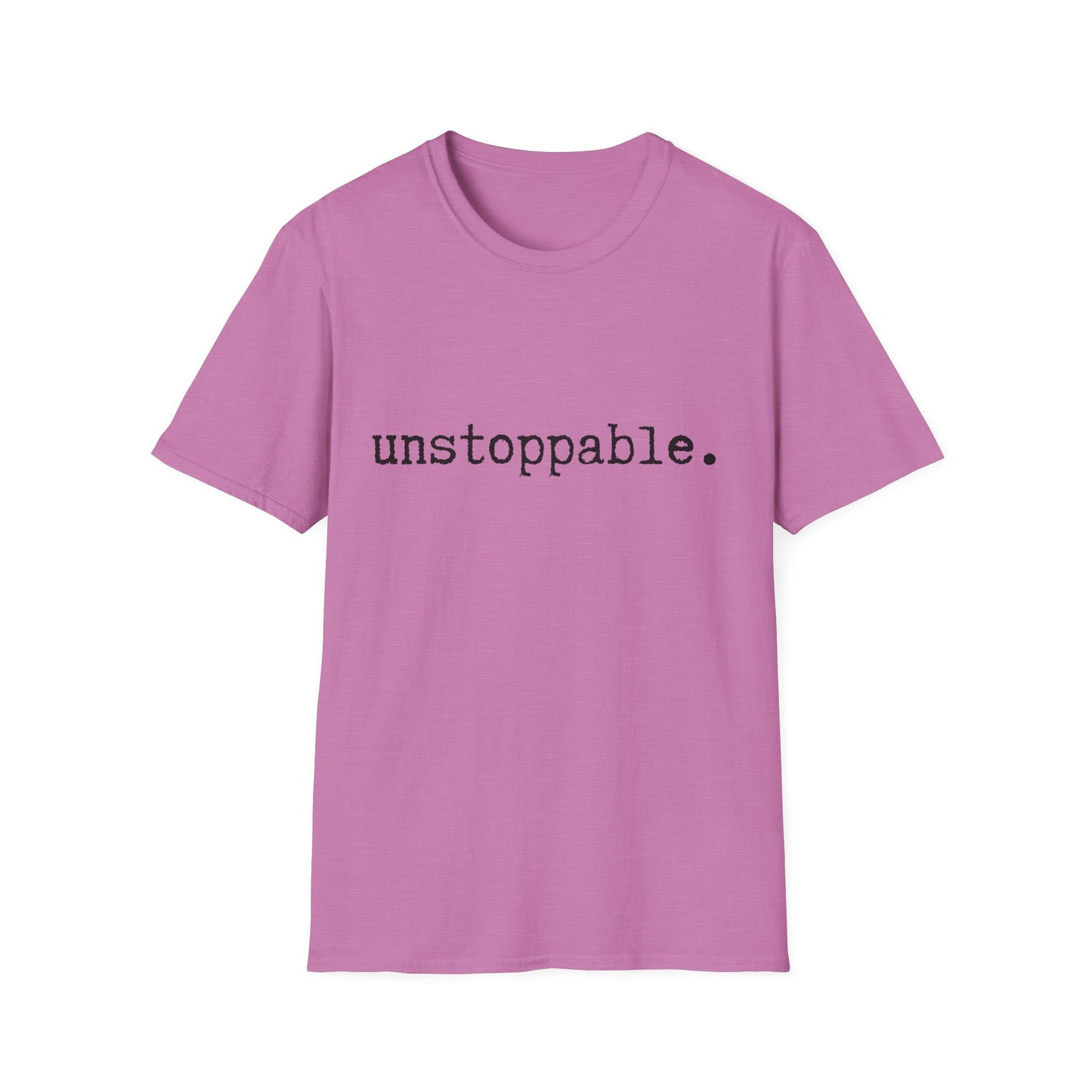 Unstoppable Unisex Softstyle T-Shirt, Minimalist tee, minimalist fashion, Simple message t-shirt, gift for him, gift for her, message tee
