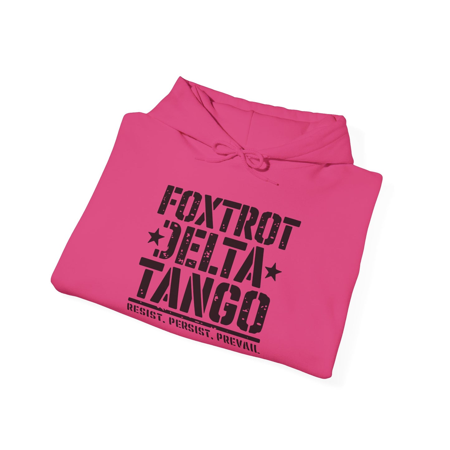 Political Statement Foxtrot Delta Tango Resist, Persist, Prevail Hoodie - Activist Sweatshirt, Protest Apparel, Liberal Outerwear