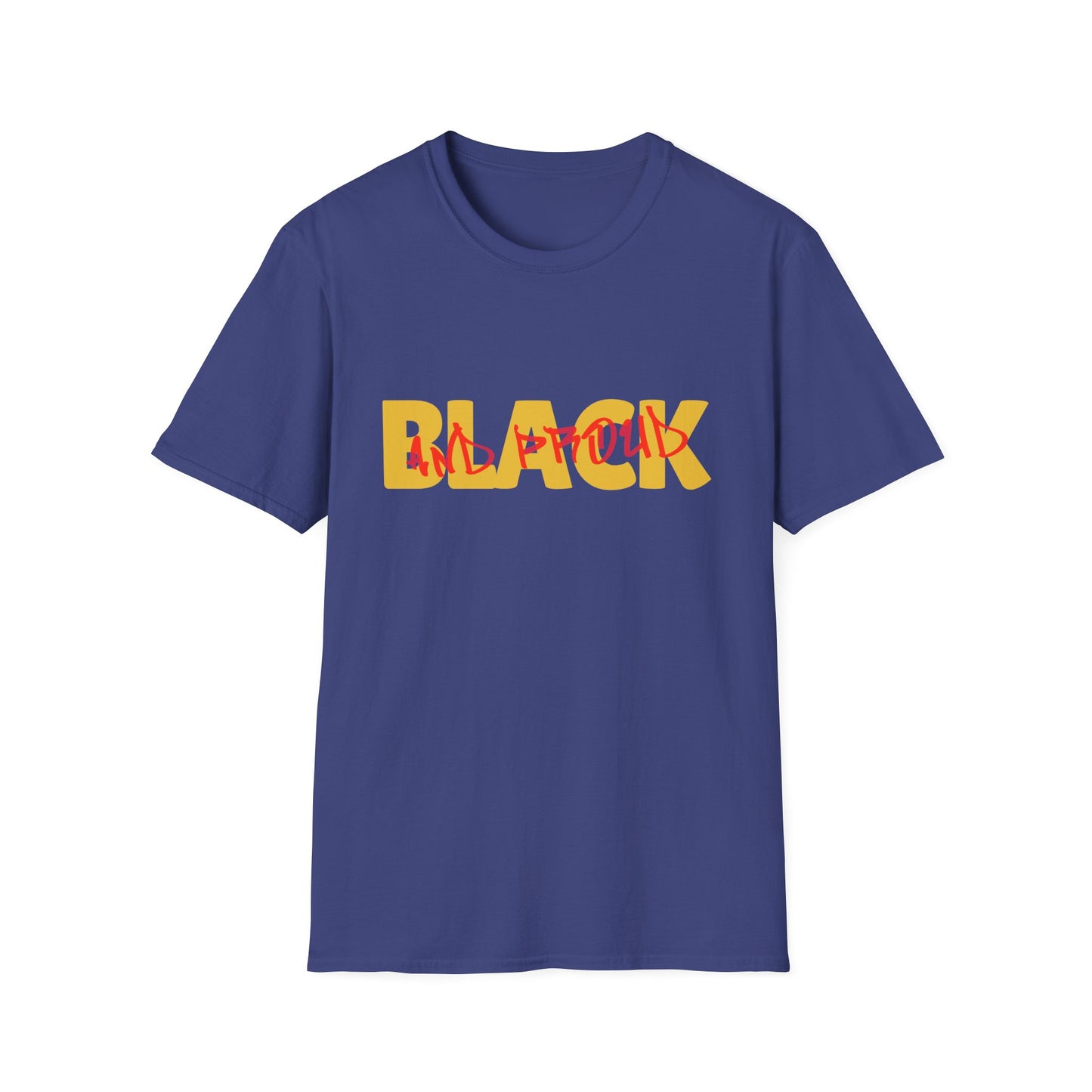 Black and Proud Unisex T-Shirt, African American Pride Tee, Melanin Shirt, Equality Gift, Civil Rights Activist Clothing