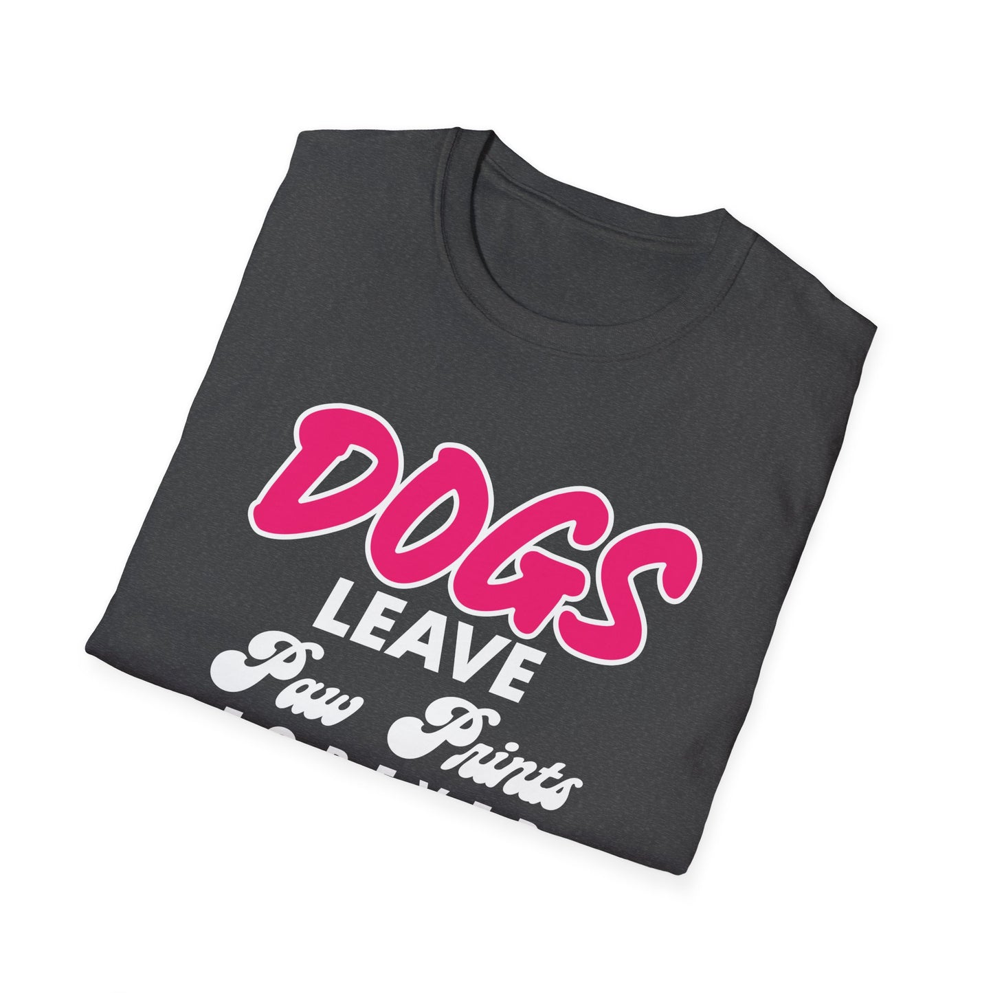 Dog Lover Unisex Softstyle T-Shirt, Dogs Leave Paw Prints, Pet Owner Tee, Animal Lover Gift, Cute Puppy Shirt