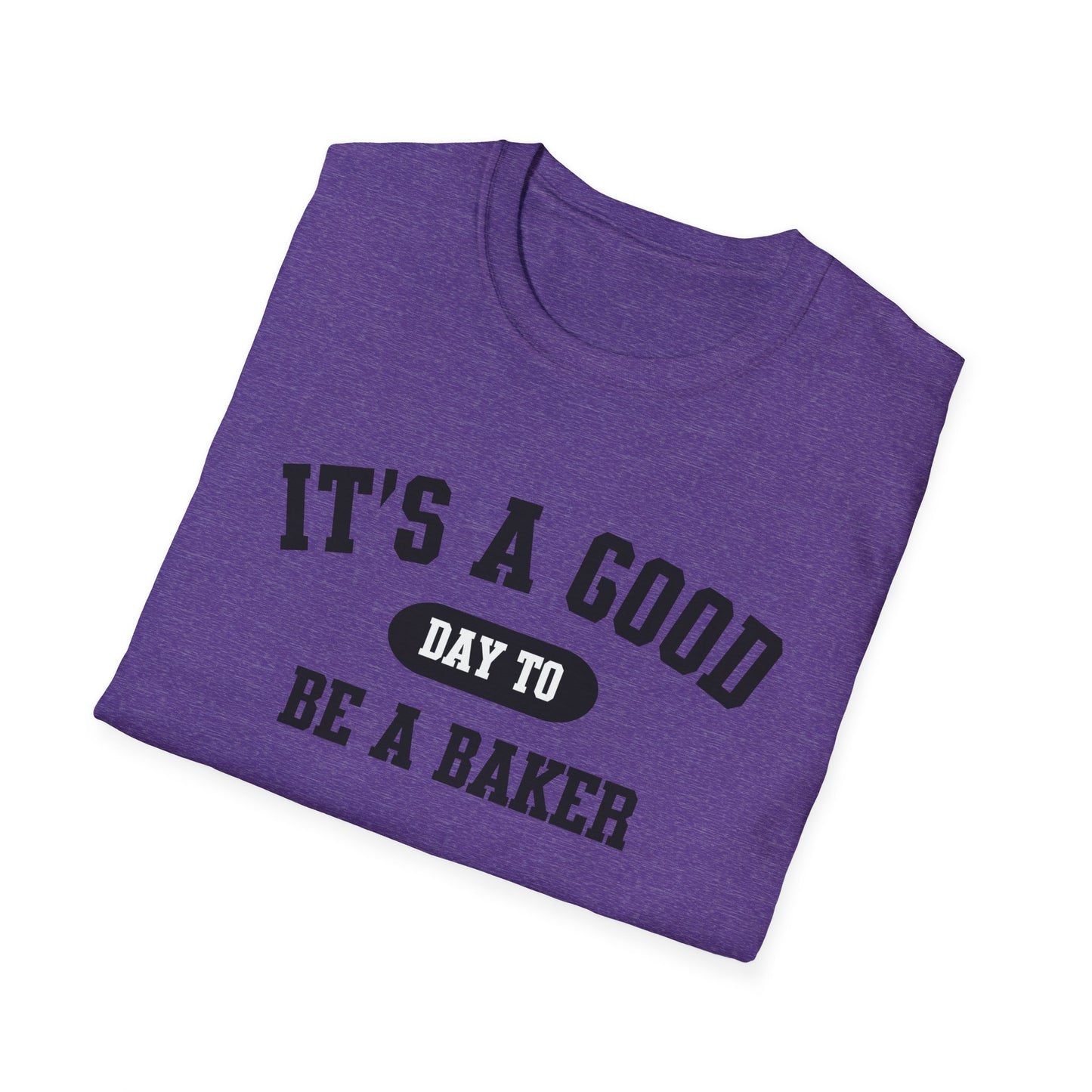 Baker T-Shirt, Baking Tee, Chef Shirt, Cooking Apparel, Culinary Gift, It's a Good Day to be a Baker Shirt