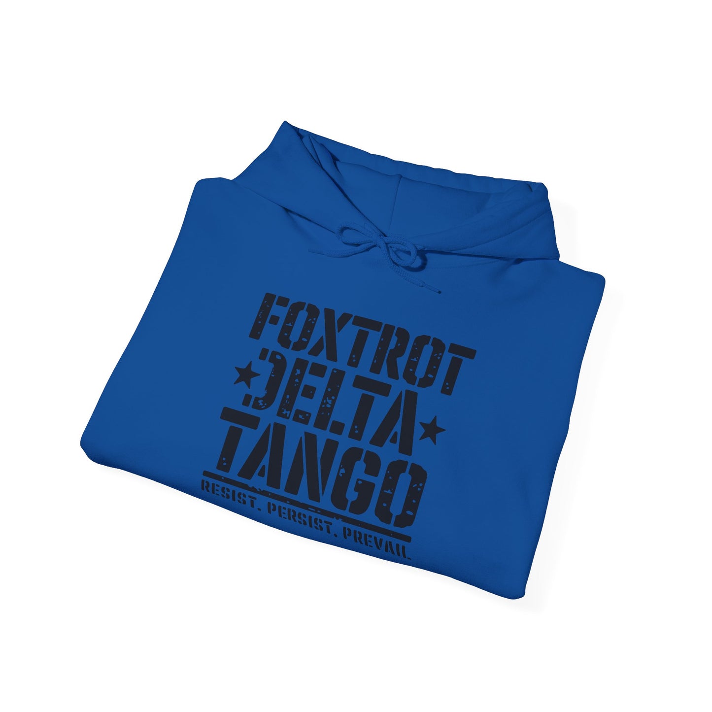 Political Statement Foxtrot Delta Tango Resist, Persist, Prevail Hoodie - Activist Sweatshirt, Protest Apparel, Liberal Outerwear