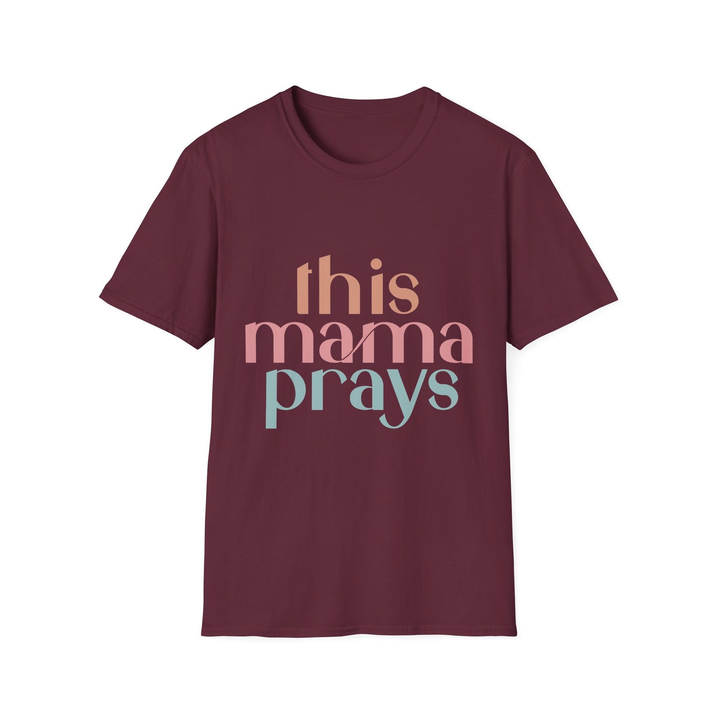 Praying Mama Unisex Softstyle T-Shirt, Mother's Day Gift, Christian Tee, Religious Shirt, Mom Prayer Apparel