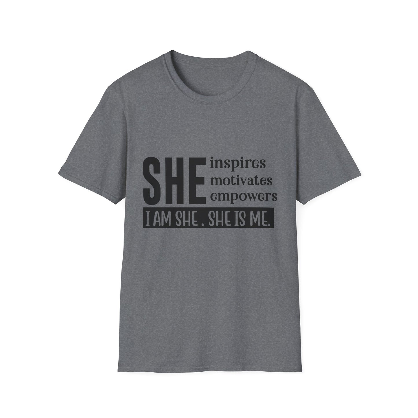 Empowering She Inspirational Unisex Softstyle T-Shirt, Motivating Women Tee, I Am She, She Is Me Shirt, Gender Neutral Apparel, Feminist