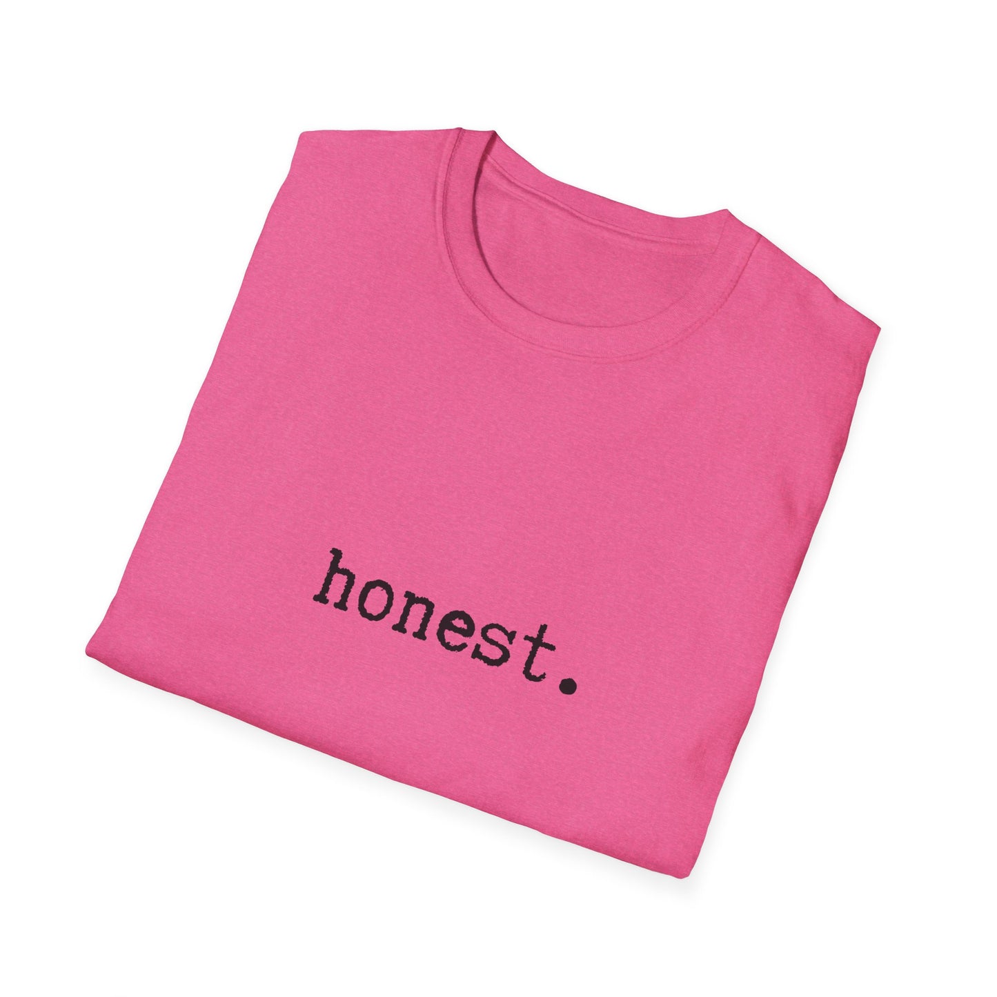 Minimalist Unisex T-Shirt, Honest Statement Tee, Graphic Tee, Gender Neutral Shirt, Casual Top