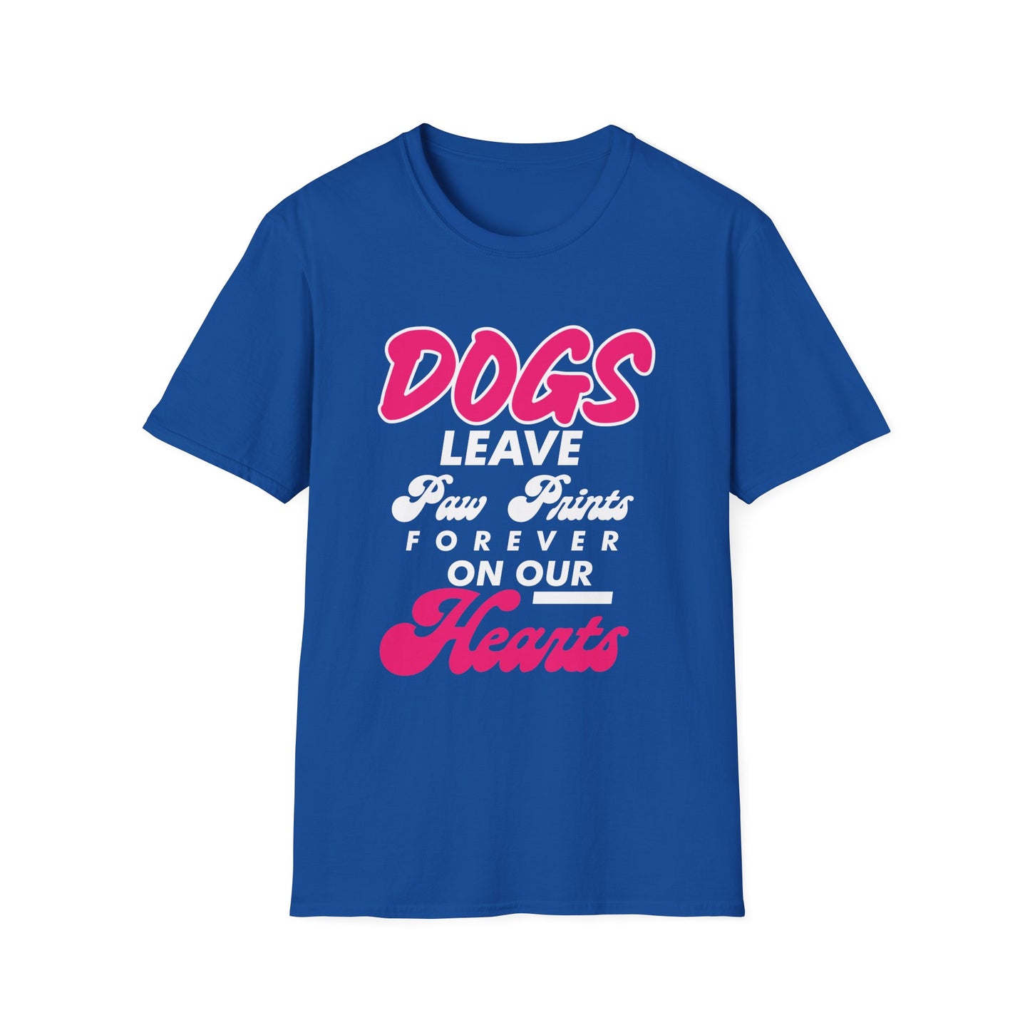Dog Lover Unisex Softstyle T-Shirt, Dogs Leave Paw Prints, Pet Owner Tee, Animal Lover Gift, Cute Puppy Shirt