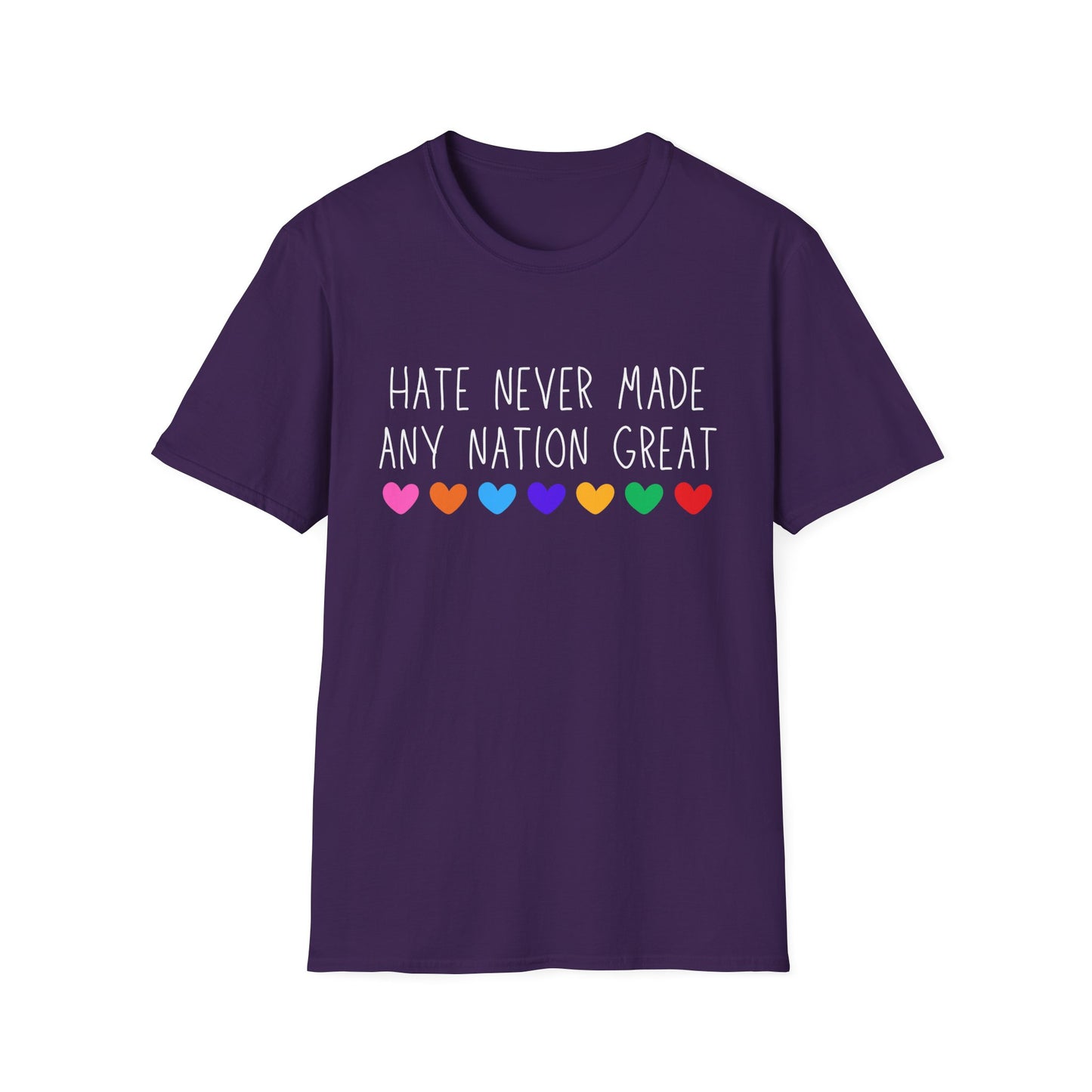 Hate Never Made Any Nation Great Unisex Softstyle T-Shirt, positive message, T-Shirt for Activists, Casual Wear, Social Justice