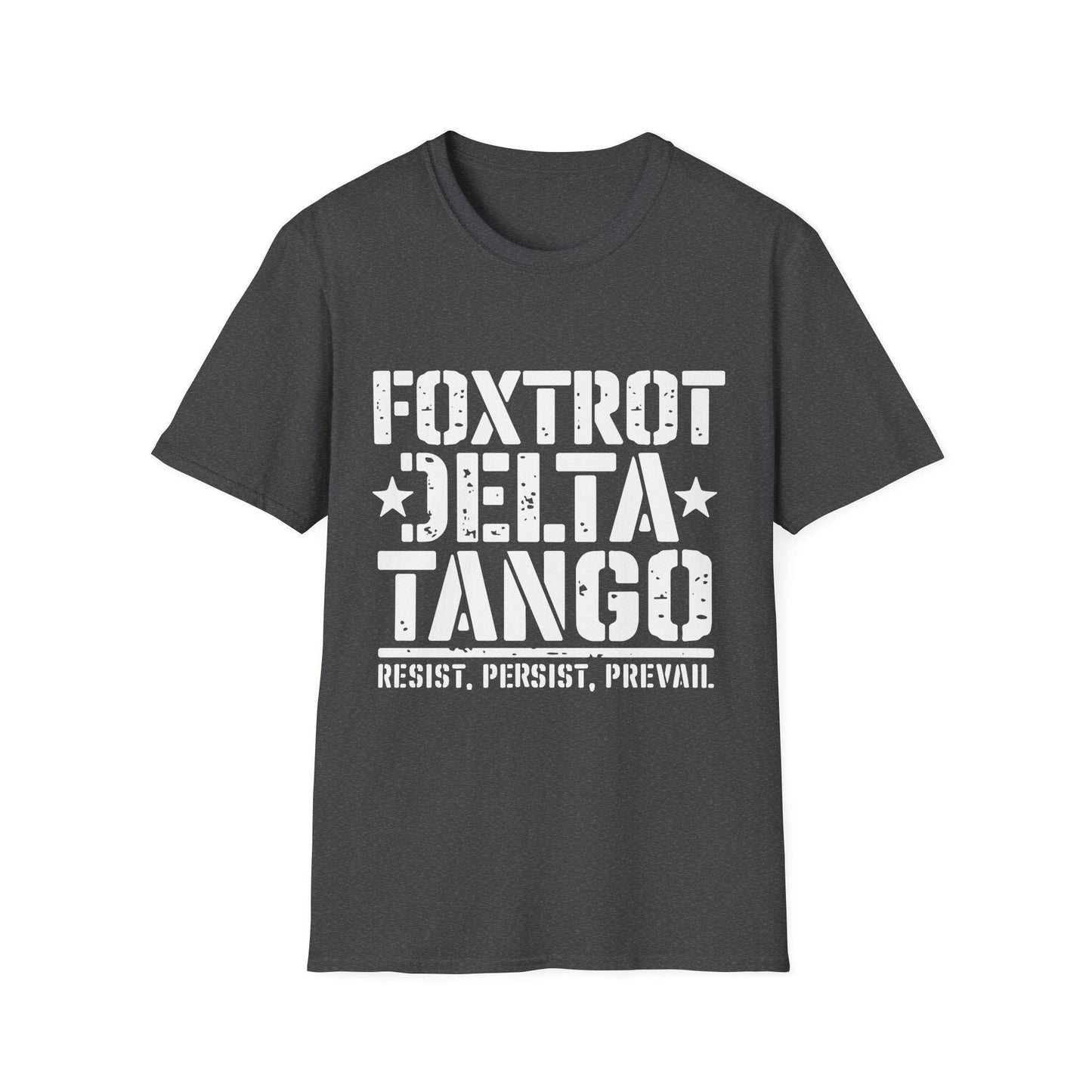 Delta Foxtrot Tango Resist Persist Prevail Unisex Softstyle T-Shirt, Protest Tee, Activist Shirt, Political Apparel, Military Alphabet Top