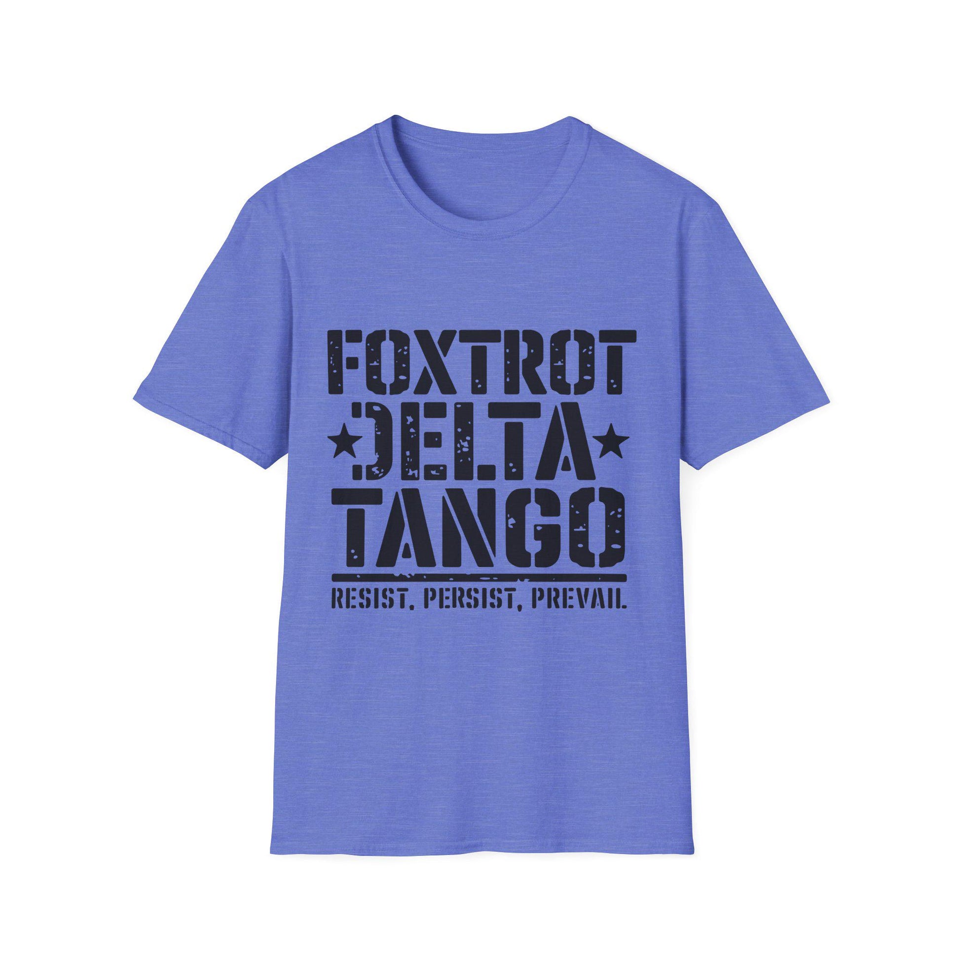 Foxtrot Delta Tango Resist, Persist, Prevail Unisex Softstyle T-Shirt, Activist Tee, Protest Shirt, Political Apparel, Activism Clothing,