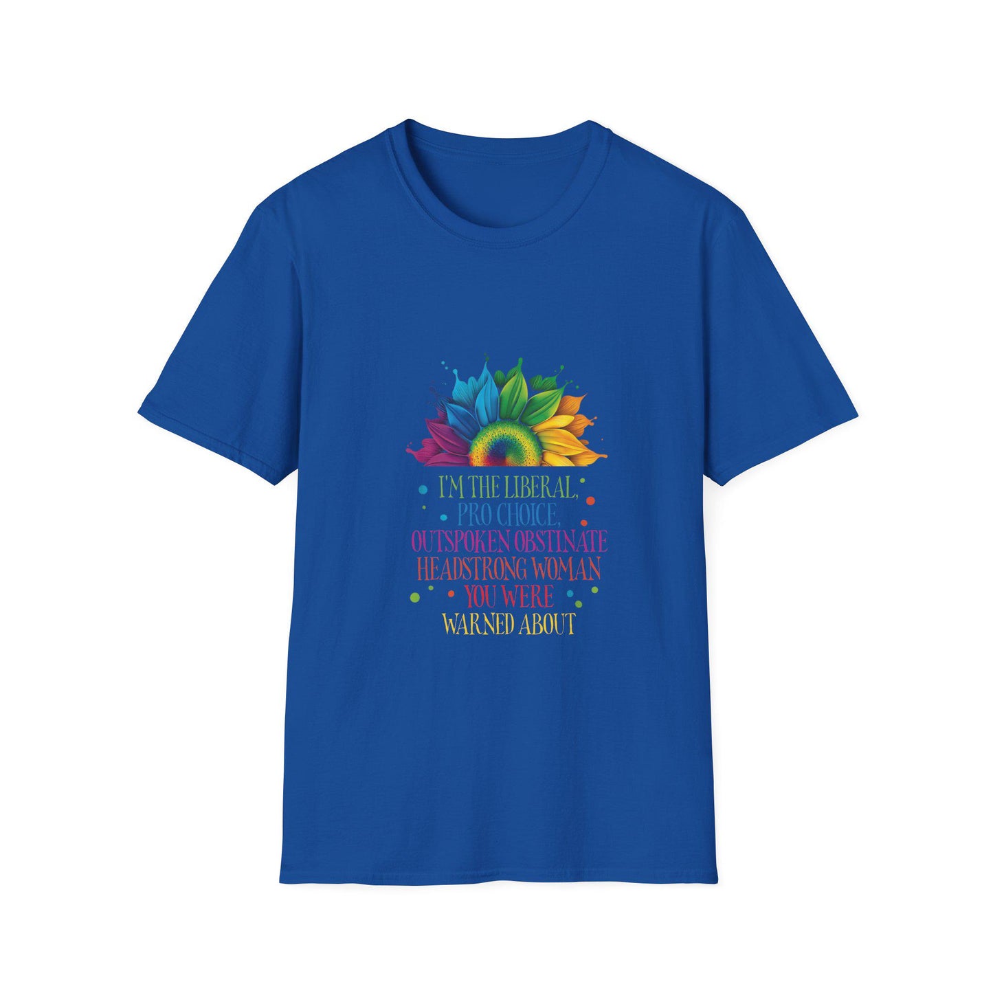 Empowered Woman T-Shirt | Pro-Choice, Feminist Apparel, Liberal Statement Tee, Support Women's Rights, Gift for Activists
