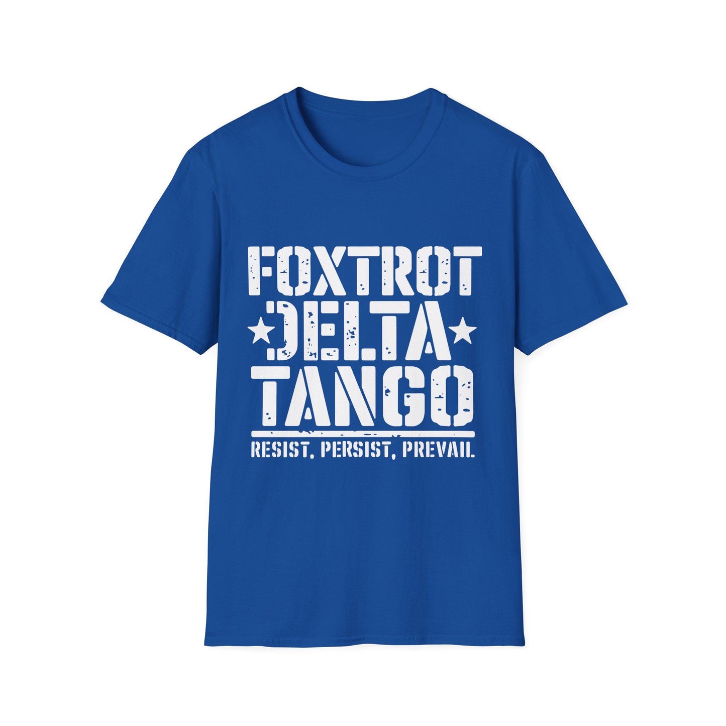 Delta Foxtrot Tango Resist Persist Prevail Unisex Softstyle T-Shirt, Protest Tee, Activist Shirt, Political Apparel, Military Alphabet Top