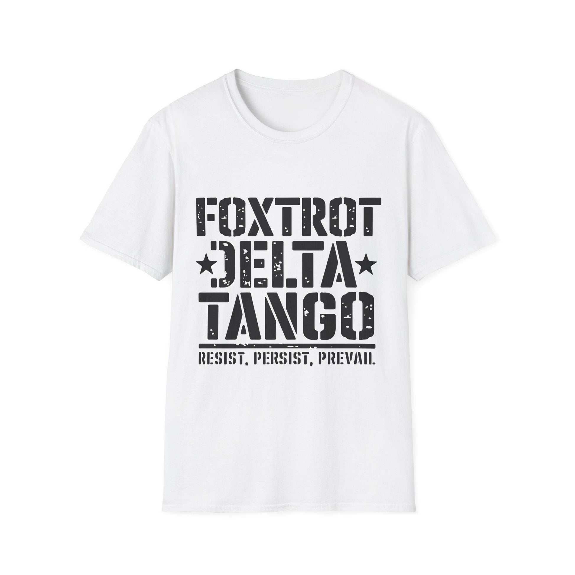Foxtrot Delta Tango Resist, Persist, Prevail Unisex Softstyle T-Shirt, Activist Tee, Protest Shirt, Political Apparel, Activism Clothing,
